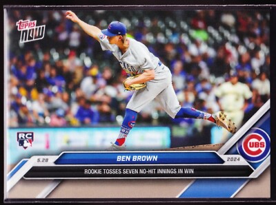 Ben Brown Cubs Rookie 7 No-Hit Innings 2024 Topps NOW #238 PR 1686 RC