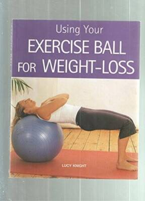 #ad Using Your Exercise Ball for Weight Loss Paperback By Knight Lucy VERY GOOD $4.59