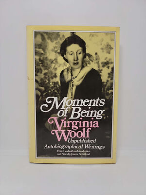 Moments of Being Virginia Woolf: Unpublished Autobiographical
