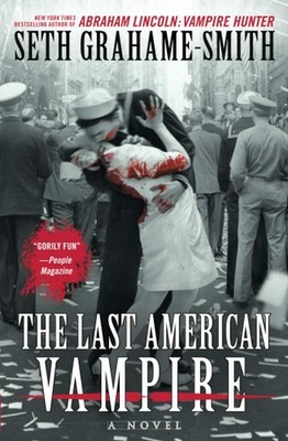The Last American Vampire - paperback Grahame-Smith, Seth