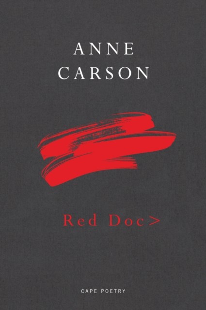 Red Doc> by Anne Carson (Paperback Book)