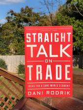 Straight Talk on Trade: Ideas for a Sane Worl...