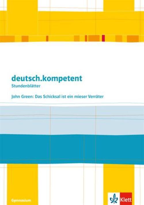 Thumbnail - Deutsch.kompetent - Stundenblätter. John Green: Das Schicksal Ist Ein