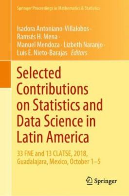 Selected Contributions on Statistics and Data Science in Latin America : 33 F...