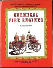 Chemical Fire Engines (1987) by W. Fred Conway