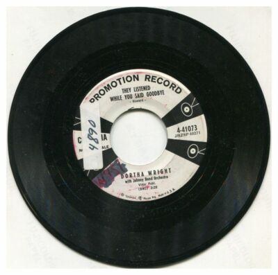 Dortha Wright - They Listened While You Said Goodbye /  Keeper of the Key 7'' 45