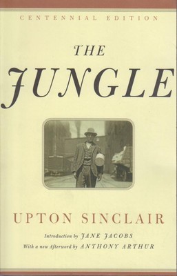 The Jungle (Modern Library Classics) Sinclair, Upton, Anthony Arthur and Jane Ja