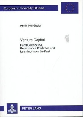 Venture capital. Fund certification, performance prediction and learnings from t