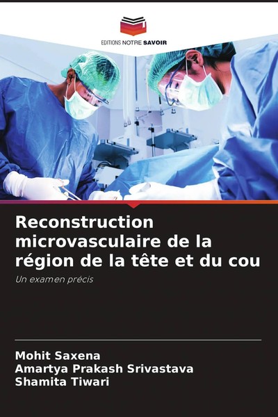 Mohit Saxena (U. A.) | Reconstruction Microvasculaire De La RéGion De La TêTe...-image