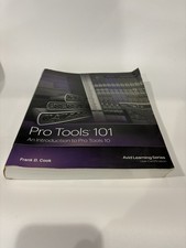 Pro Tools 101: An Introduction to Pro Tools 10 Book Wiith DVD
