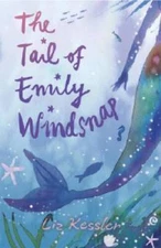 The Tail of Emily Windsnap - Paperback By Kessler, Liz - GOOD