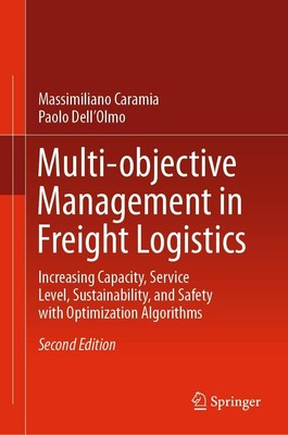 Multi-objective Management in Freight Logistics Paolo Dell'Olmo
