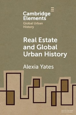 Real Estate and Global Urban History - 9781108797115
