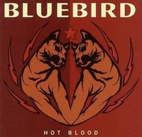Bluebird - HOT Blood CD Pop-Rock International 2006