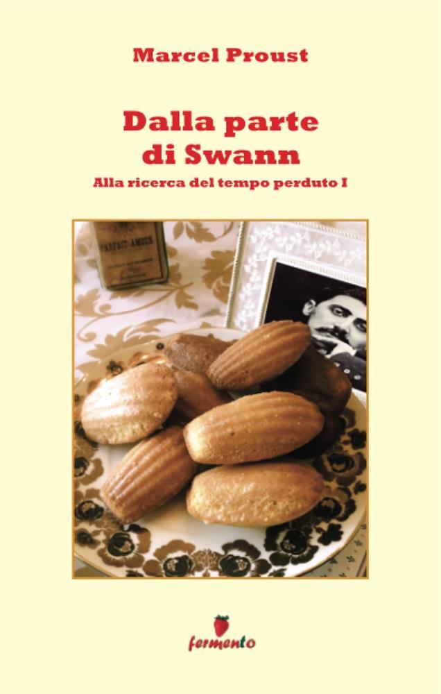 Dalla parte di Swann - Proust Marcel