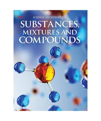 Substances Mixtures and Compounds