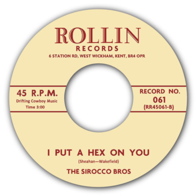 SIROCCO BROS - ''CHICKEN BONE'' b/w ''I PUT A HEX ON YOU'' (REMIX)  WATCH VIDEOS