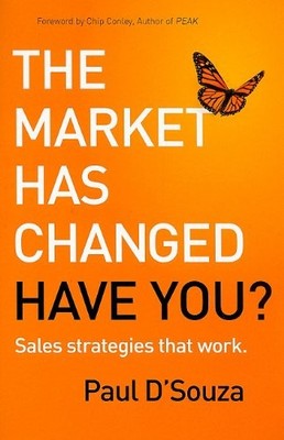 The Market Has Changed: Have You?: Sa..., D'Souza, Paul