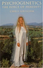 PSYCHOGENETICS: THE FORCE OF HEREDITY By Chris Griscom **Mint Condition**