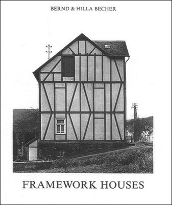 Framework Houses, Becher, Bernd,Becher, Hilla, New Book