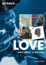 Love On Track: Every Album, Every Song by Emma Stott Paperback Book
