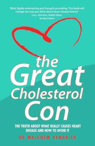 The Great Cholesterol Con by Dr Malcolm Kendrick (PB 2008) - Image 7
