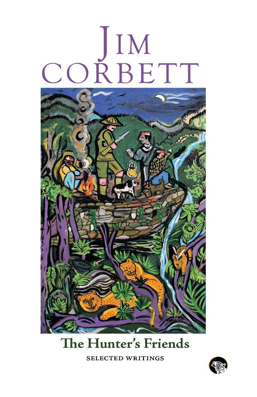 Thumbnail - The Hunter's Friends | Jim Corbett | Selected Writings | Taschenbuch |