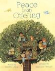 Peace is an Offering by Annette LeBox (Hardback, 2015)