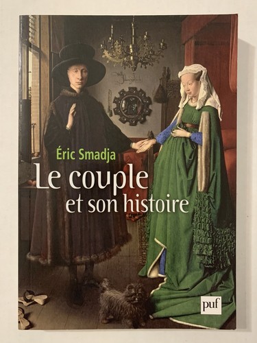 Le Couple Et Son Histoire Eric Smadja French Language Version 2011 First Edition - Picture 2 of 4