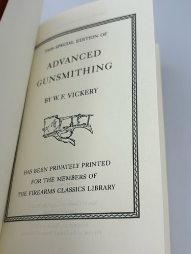 Advanced Gunsmithing By W.F. Vickery Special Edition, Leather Bound Hardcover - Foto 7 di 18