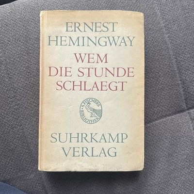 Wem die Stunde Schlaegt  |  Ernest Hemingway