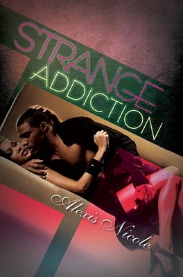 Strange Addiction (Urban Books) - paperback Nicole, Alexis