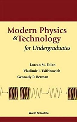 Modern Physics and Technology for Undergraduates Paperback