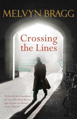 Crossing the Lines Paperback Melvyn Bragg
