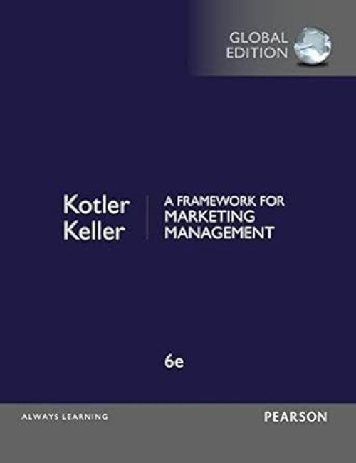 A Framework for Marketing Management (Global 6th Edition, Paperback)