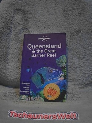 Queensland & the Great Barrier Reef: Regional Guide (Lonely Planet Queensland &