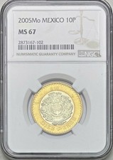 2005MO MEXICO 10 PESOS NGC MS 67 TOP POP