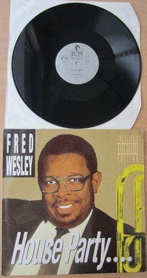 Fred Wesley - House Party....12'' Vinyl Maxi