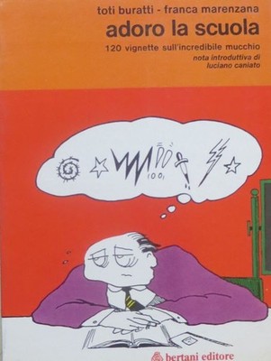 Ich liebe die Schule. Einleitende Anmerkung von Luciano Caniato. Evidenz; 55.