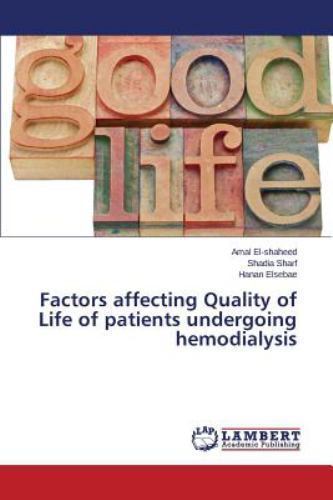 Factors Affecting Quality of Life of Patients Undergoing Hemodialysis ...