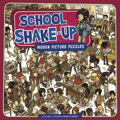 School Shake-Up : Hidden Picture Puzzles Library Binding Jill Kal