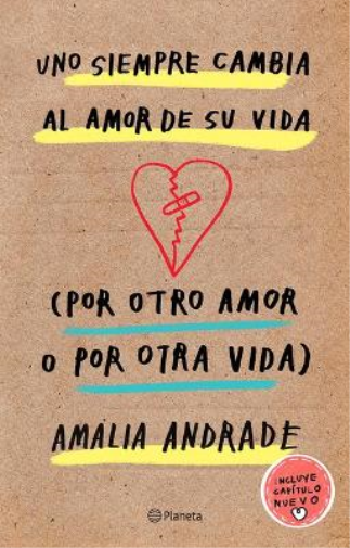 Amalia Andrade Uno Siempre Cambia Al Amor de Su Vida (Por Otro Amor  (Tascabile)