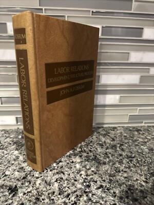 Labor Relations By John Fossum Development Structure Process Hardcover Book