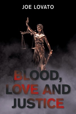 Joe Lovato | Blood, Love and Justice | Taschenbuch | Englisch (2021)