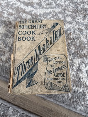 Maud Cooke Cookbook The Great 20th Century Three Meals a Day 1902 Vintage Book