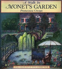 A WALK IN MONET'S GARDEN: FULL COLOR POP-UP WITH GUIDED By Francesca Crespi *VG*