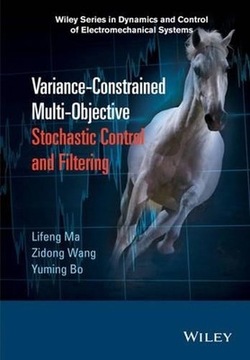 Variance-Constrained Multi-Objective Stochastic Control and Filtering by Lifeng