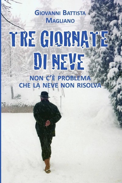 Giovanni Battista Magliano | Tre Giornate Di Neve | Taschenbuch | Italienisch-image