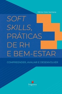 Santana Dênia Soft Skills, Práticas De Rh E Bem-estar (Taschenbuch) (US IMPORT)