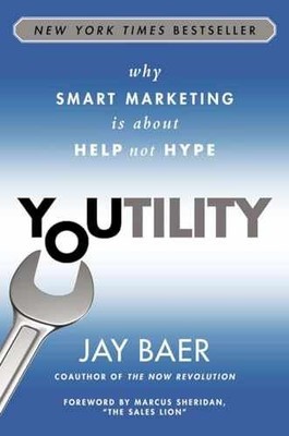 Youtility: Why Smart Marketing Is about - Hardcover, by Baer Jay - Very Good q